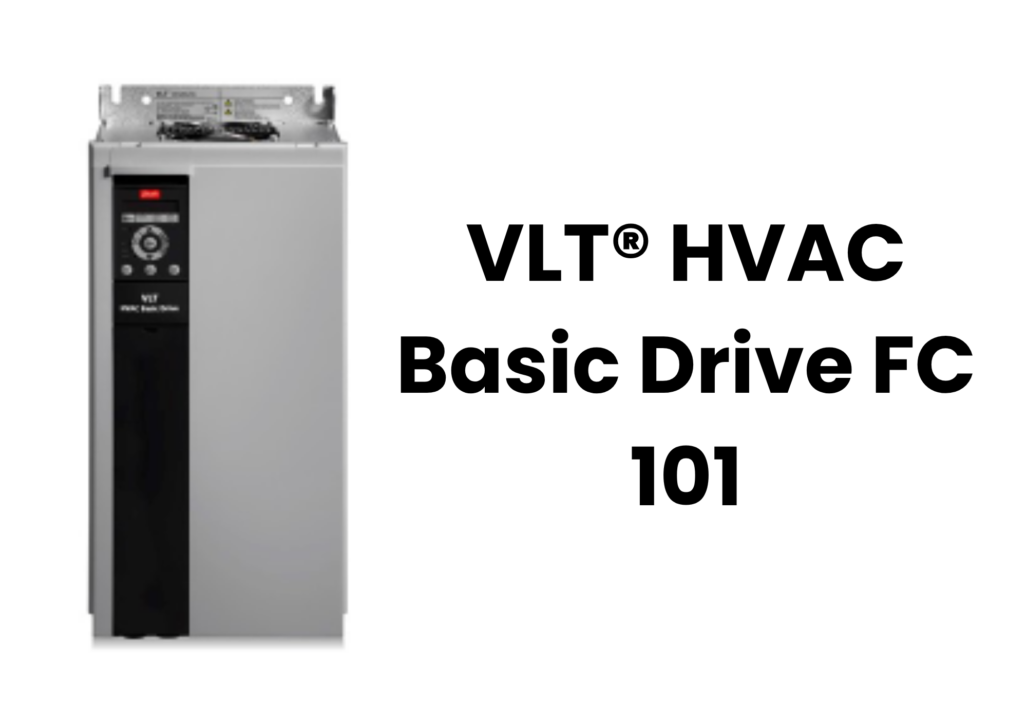 Danfoss VLT® HVAC Basic Drive FC 101